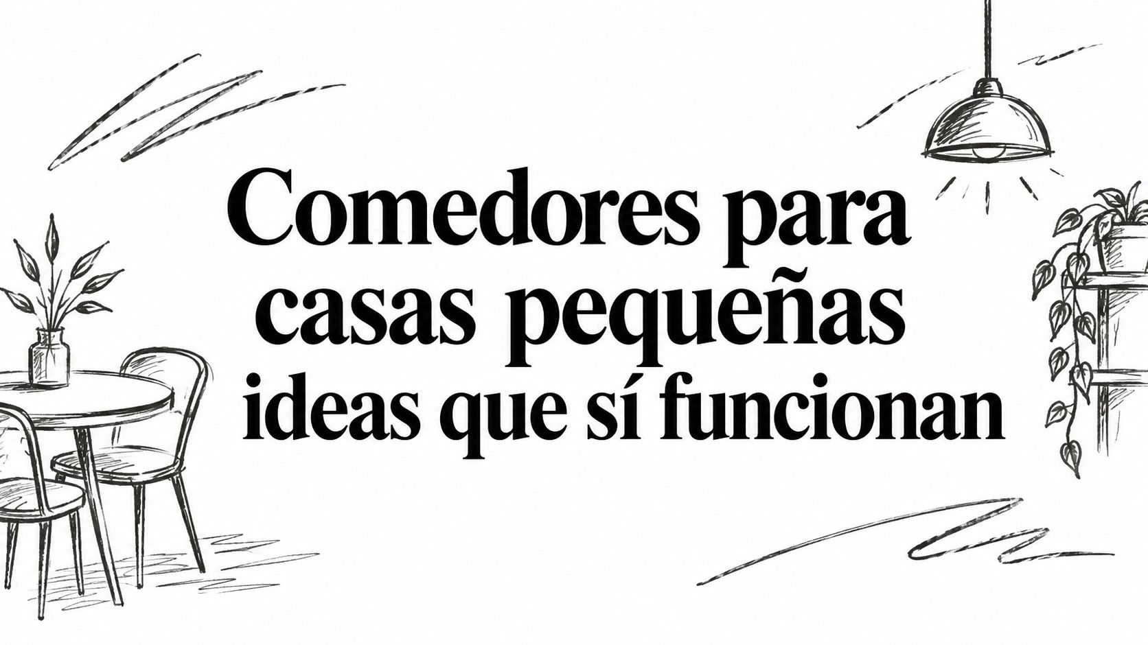 Comedores para casas pequeñas ideas que sí funcionan