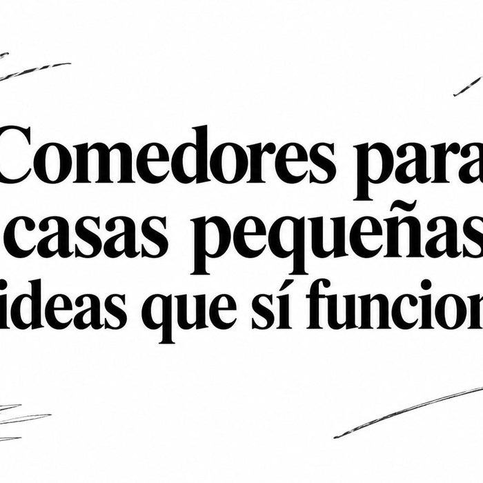 Comedores para casas pequeñas ideas que sí funcionan
