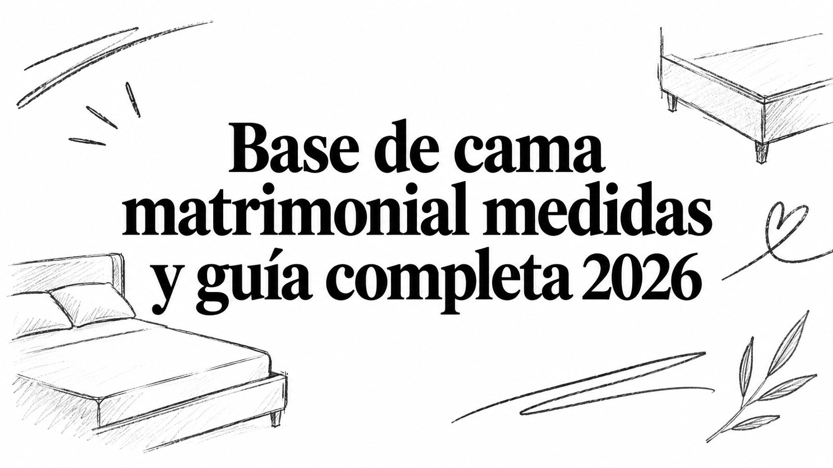 Base de cama matrimonial medidas y guía completa 2026