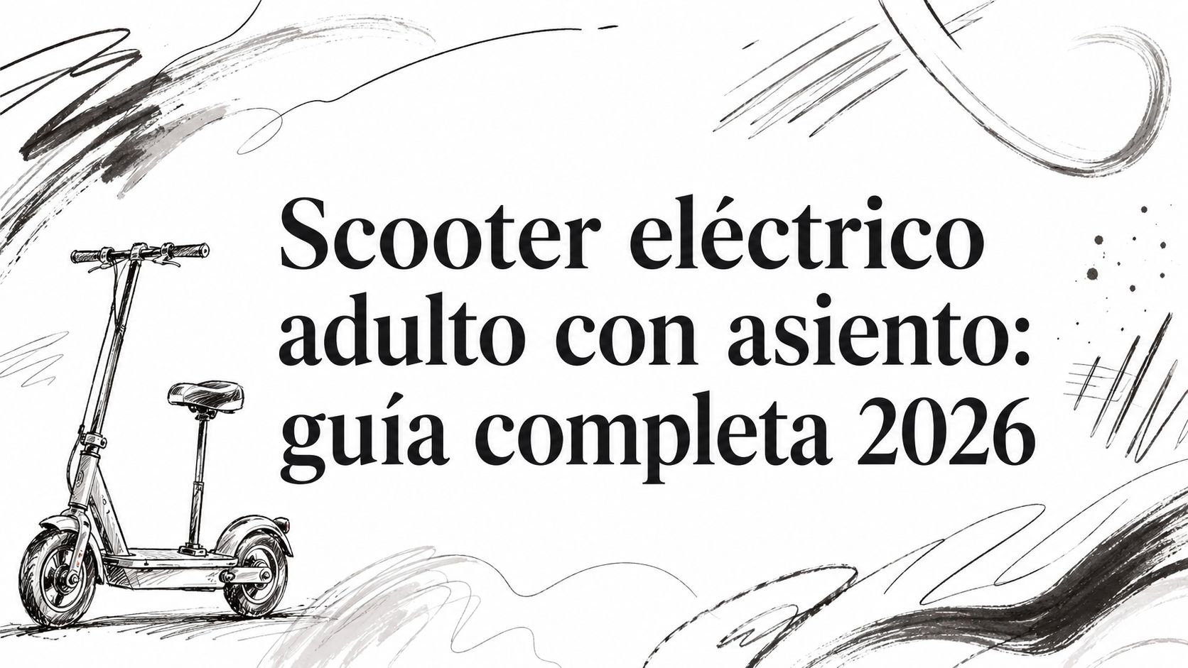 Scooter eléctrico adulto con asiento: guía completa 2026