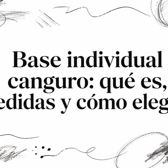 Base individual canguro: qué es, medidas y cómo elegirla