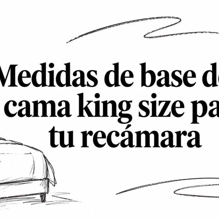 Medidas de base de cama king size para tu recámara