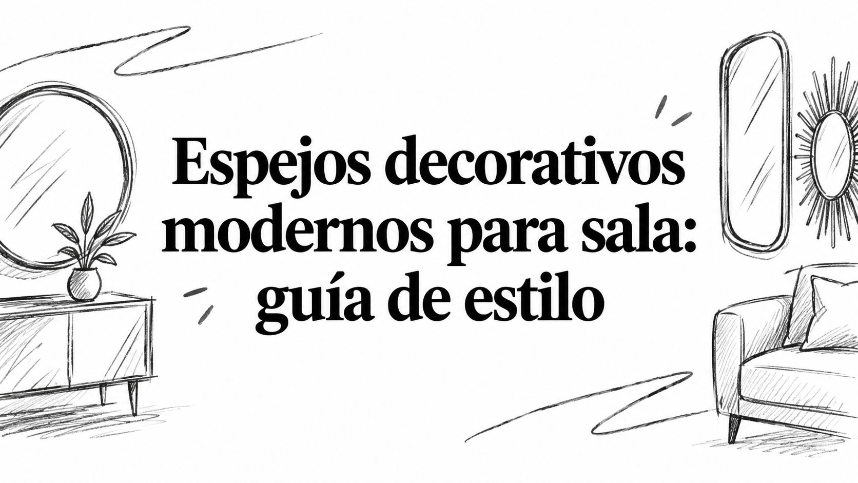 Espejos decorativos modernos para sala: guía de estilo