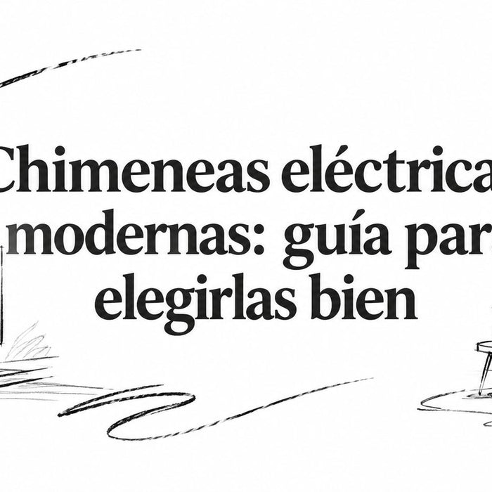 Chimeneas eléctricas modernas: guía para elegirlas bien