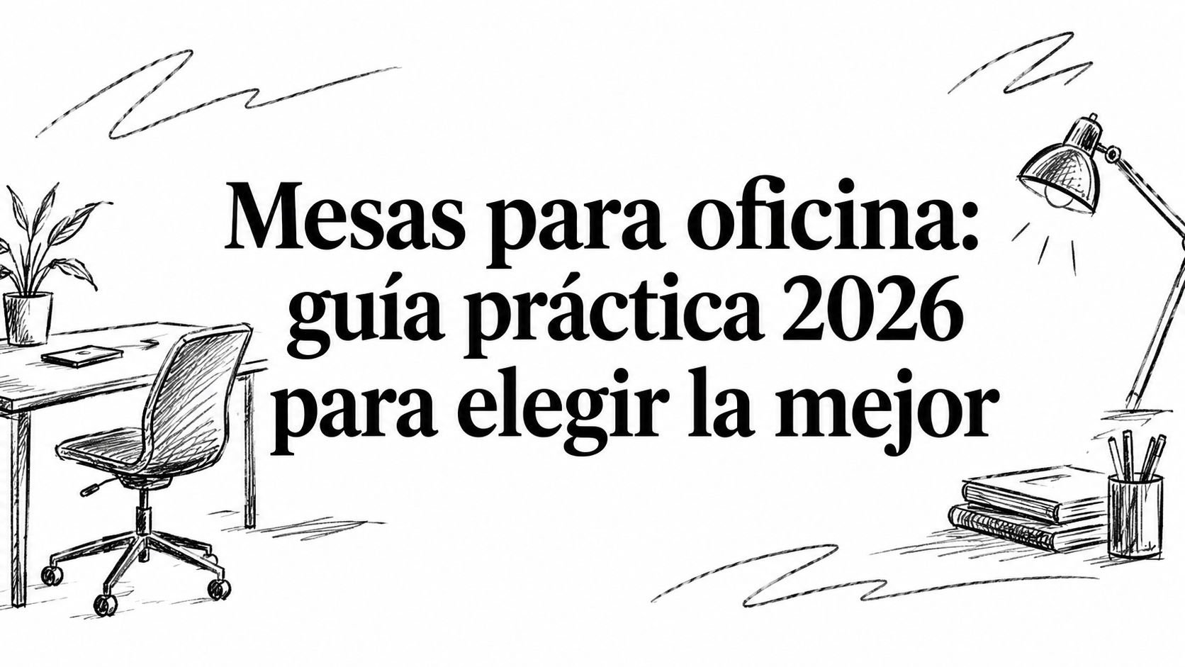 Mesas para oficina: guía práctica 2026 para elegir la mejor