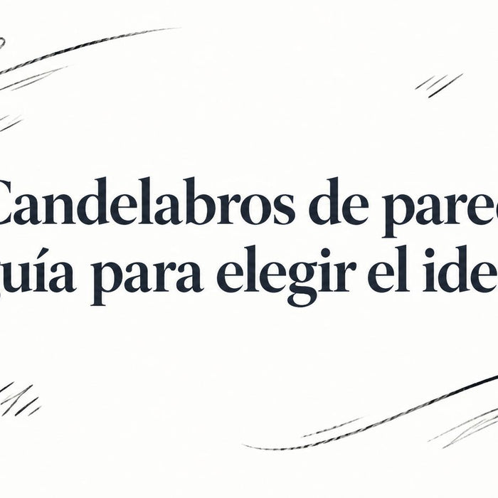 Candelabros de pared: guía para elegir el ideal