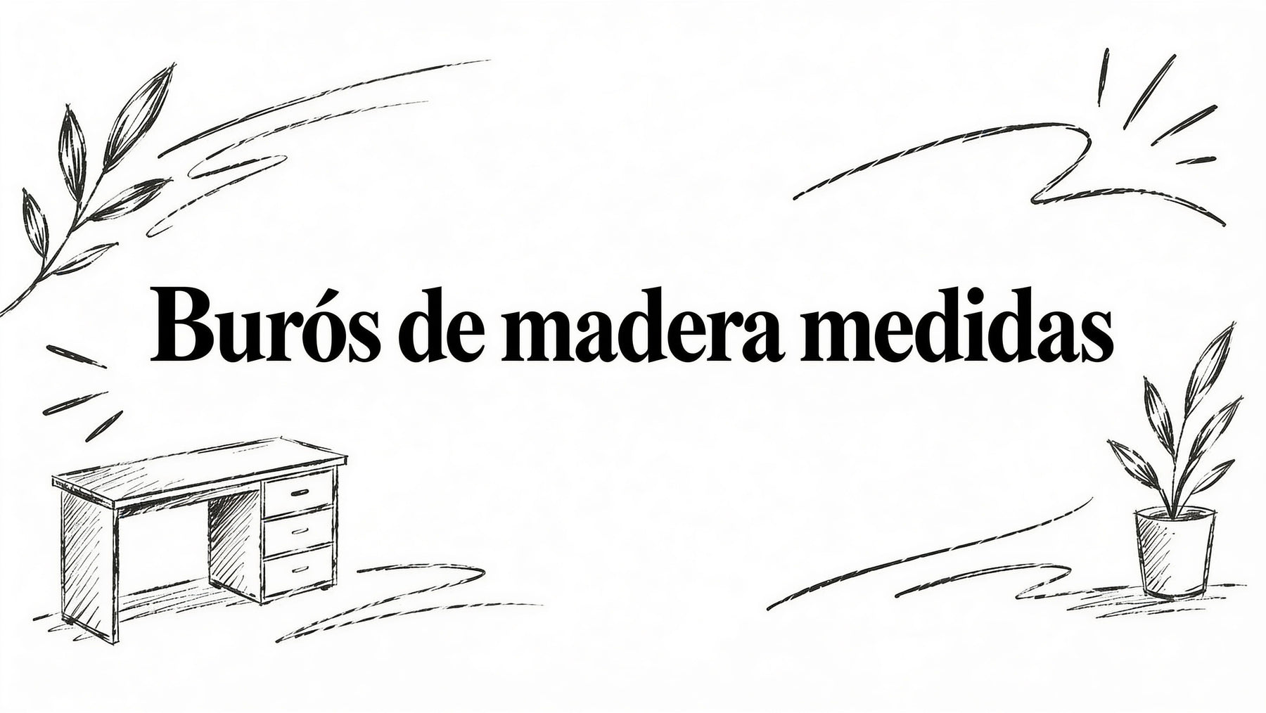 Buros de madera medidas
